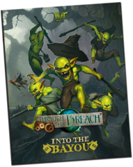Through the Breach RPG: Sourcebook - Into the Bayou